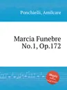 Marcia Funebre No.1, Op.172 - A. Ponchielli