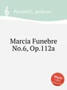 Marcia Funebre No.6, Op.112a - A. Ponchielli