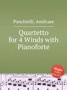 Quartetto for 4 Winds with Pianoforte - A. Ponchielli