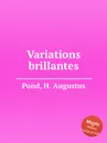 Variations brillantes - H.A. Pond