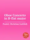 Oboe Concerto in B-flat major - C.G. Postel