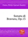 Sonata di Bravura, Op.13 - P.C. Potter
