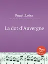 La dot d'Auvergne - L. Puget