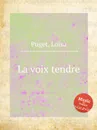 La voix tendre - L. Puget