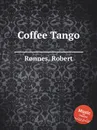 Coffee Tango - R. Rønnes