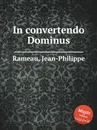 In convertendo Dominus - J. Rameau