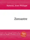 Zoroastre - J. Rameau