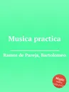 Musica practica - B.R. Pareja