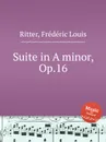 Suite in A minor, Op.16 - F.L. Ritter