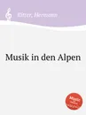 Musik in den Alpen - H. Ritter