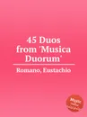 45 Duos from 'Musica Duorum' - E. Romano