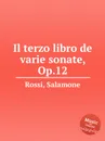 Il terzo libro de varie sonate, Op.12 - S. Rossi