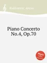 Piano Concerto No.4, Op.70 - A. Rubinstein
