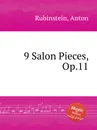 9 Salon Pieces, Op.11 - A. Rubinstein