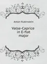 Valse-Caprice in E-flat major - A. Rubinstein