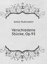 Verschiedene Stucke, Op.93 - A. Rubinstein