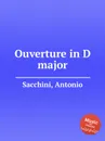 Ouverture in D major - A. Sacchini