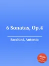 6 Sonatas, Op.4 - A. Sacchini
