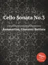 Cello Sonata No.3 - G.B. Sammartini