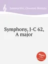 Symphony, J-C 62, A major - G.B. Sammartini