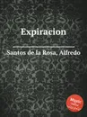 Expiracion - A.S. de la Rosa