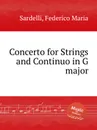 Concerto for Strings and Continuo in G major - F.M. Sardelli