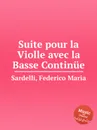 Suite pour la Violle avec la Basse Continue - F.M. Sardelli