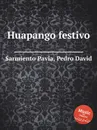 Huapango festivo - P.D.S. Pavía