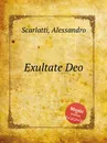 Exultate Deo - A. Scarlatti