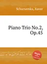 Piano Trio No.2, Op.45 - X. Scharwenka