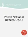 Polish National Dances, Op.47 - X. Scharwenka
