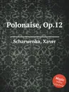 Polonaise, Op.12 - X. Scharwenka