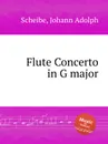 Flute Concerto in G major - J.A. Scheibe