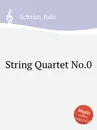 String Quartet No.0 - J. Schnier