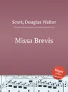 Missa Brevis - D.W. Scott