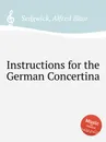 Instructions for the German Concertina - A.B. Sedgwick