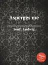 Asperges me - L. Senfl