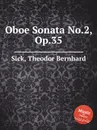 Oboe Sonata No.2, Op.35 - T.B. Sick