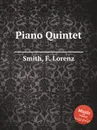 Piano Quintet - F.L. Smith