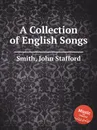 A Collection of English Songs - J.S. Smith