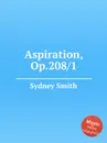Aspiration, Op.208/1 - S. Smith