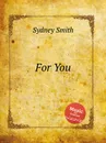 For You - S. Smith