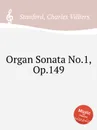 Organ Sonata No.1, Op.149 - C.V. Stanford