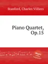 Piano Quartet, Op.15 - C.V. Stanford