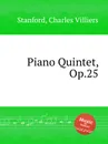 Piano Quintet, Op.25 - C.V. Stanford