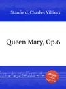 Queen Mary, Op.6 - C.V. Stanford