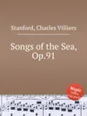 Songs of the Sea, Op.91 - C.V. Stanford
