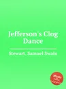 Jefferson's Clog Dance - S.S. Stewart