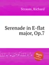 Serenade in E-flat major, Op.7 - R. Strauss