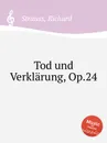 Tod und Verklarung, Op.24 - R. Strauss